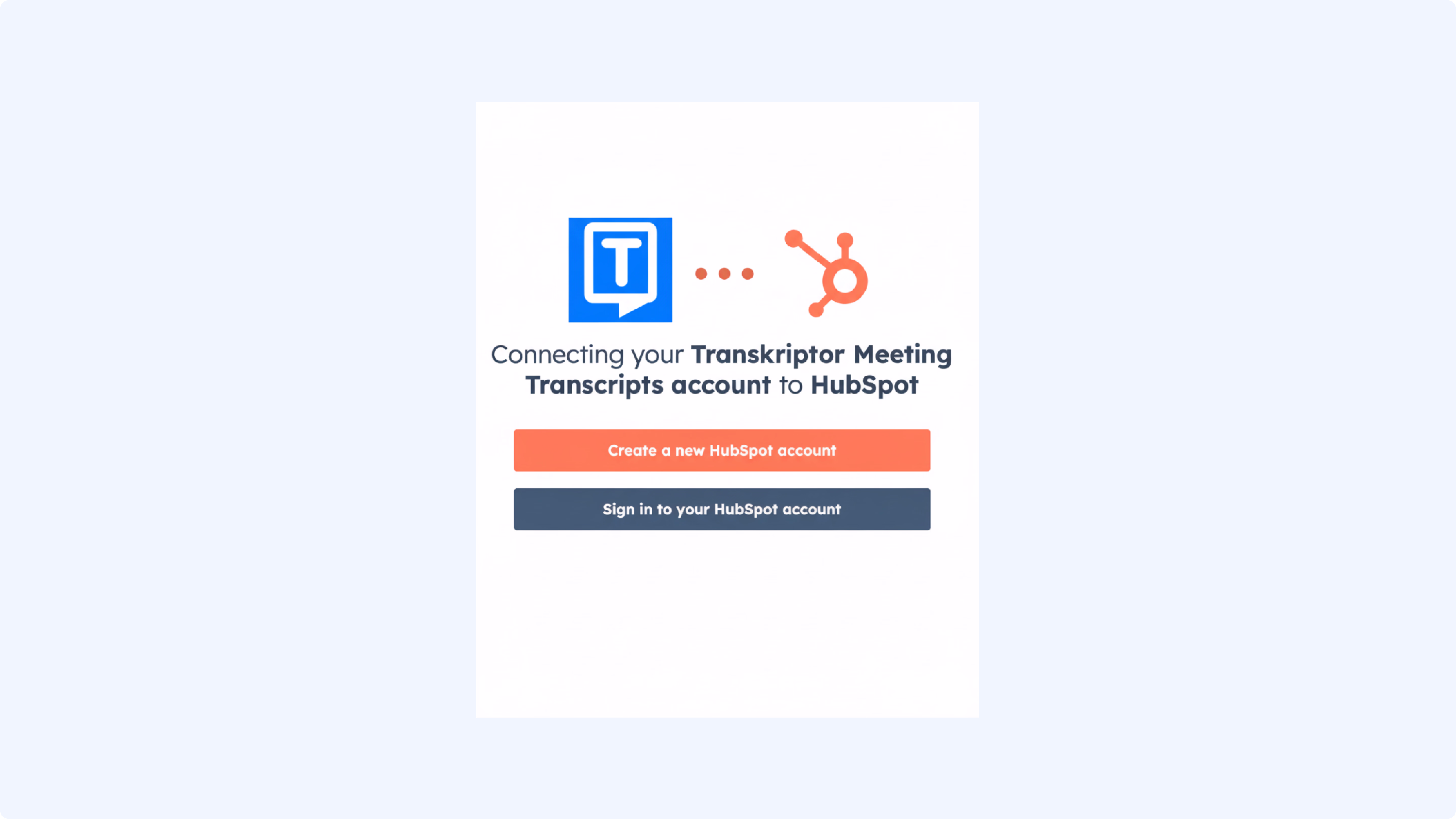 Transkriptor susitikimų transkripcijų prijungimas prie HubSpot su galimybėmis sukurti arba prisijungti.