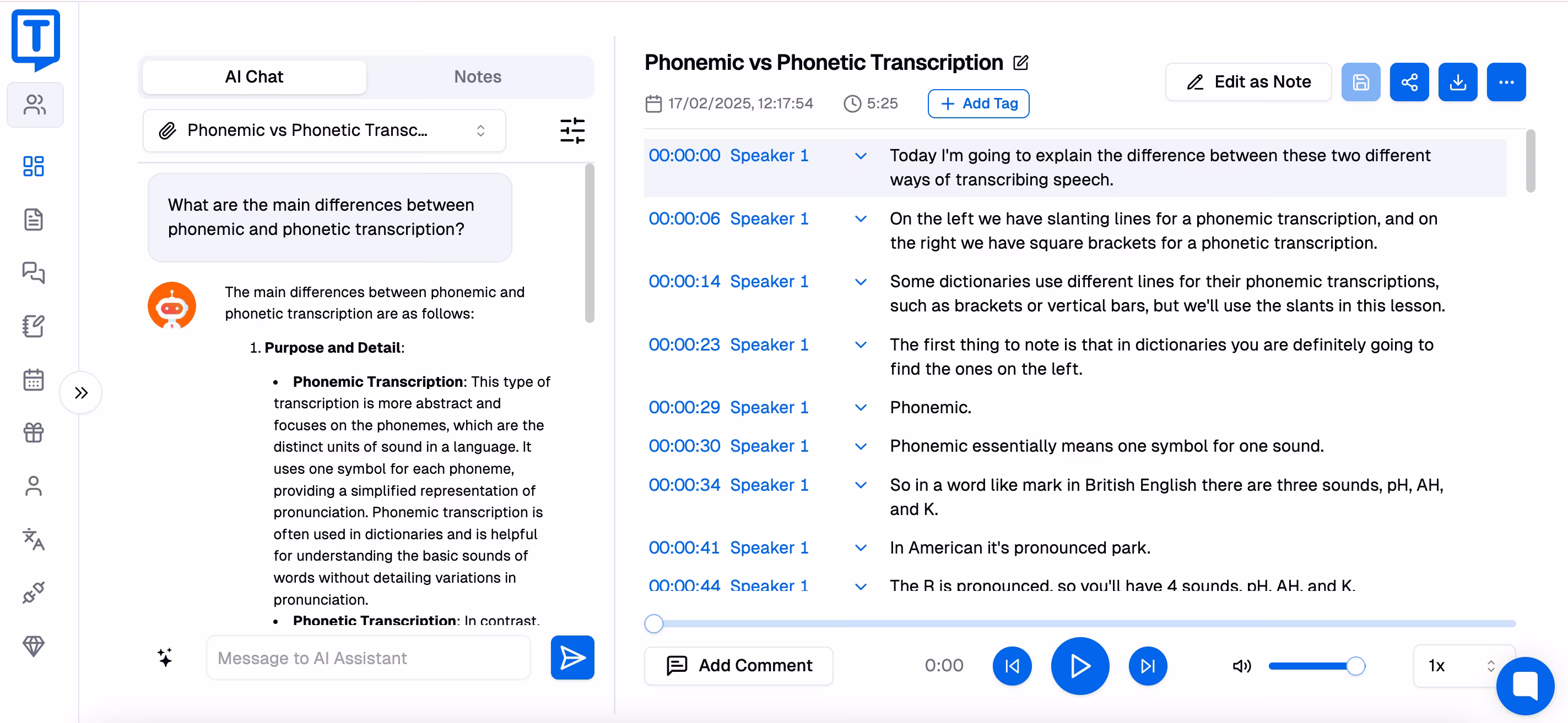ממשק Transkriptor המציג השוואה זה לצד זה של תעתיק פונמי ופונטי עם צ'אט בינה מלאכותית.